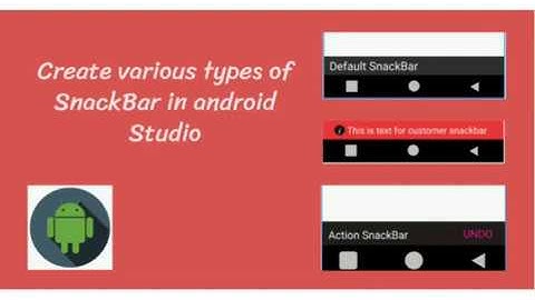 Create various types of Snack Bar in android studio..