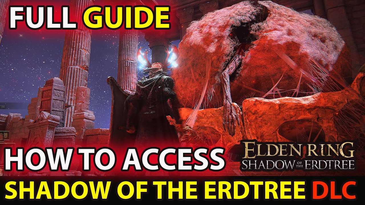 How To Unlock Elden Ring Shadow of the Erdtree DLC Full Complete Guide ...