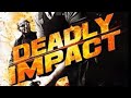 Film complet VF "Deadly Impact"