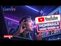 YouTube THUMBNAIL Design using Gemini AI 🤖 Hindi | Urdu