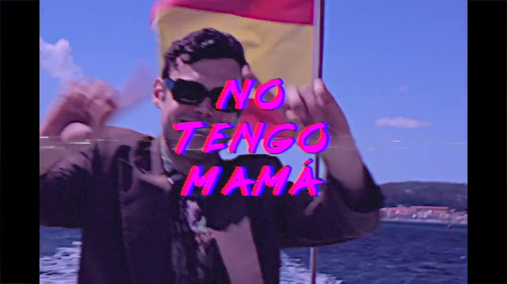 No Tengo Mamá 2018 - Promo