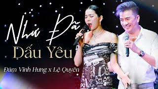 Như Đã Dấu Yêu | Đàm Vĩnh Hưng x Lệ Quyên (Live) | Đêm nhạc Tình nghệ sĩ