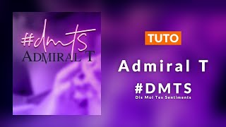 Admiral T - #DMTS (Dis-moi tes sentiments) - Dancehall Guitar Lesson Resimi
