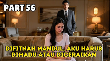 Part 56 Fitnah M4ndul, Aku Harus Dimadu atau Diceraikan