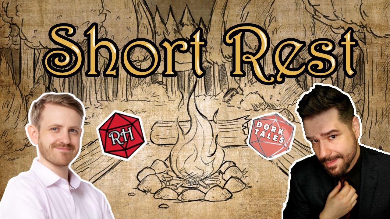 Short Rest - Dork Tales