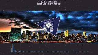 Zara Larsson - Lush Life (RIOT Remix) Resimi