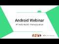 1. Hello World - Pierwszy ekran - Android Webinar