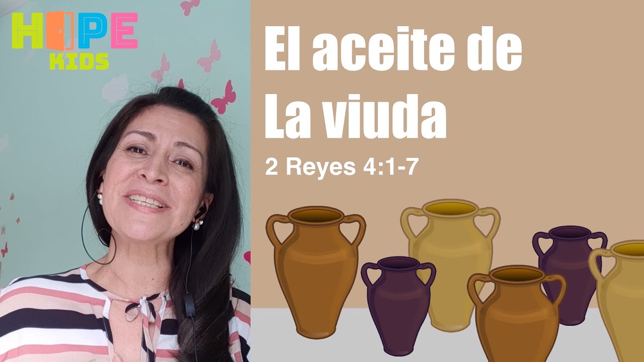 El Aceite de la Viuda Clase Bíblica para Niños YouTube