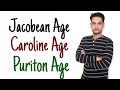 History of English Literature : Jacobean, Caroline & Puriton Age in Hindi