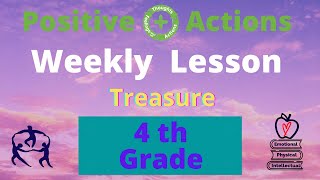 4th Grade/Week 8, Weekly Positive Action Lesson: TREASURE/TESORO