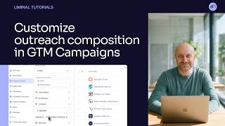 How to Customize Outreach Composition in GTM Campaigns