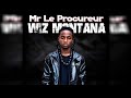 Wiz montana  mr le procureur son officiel