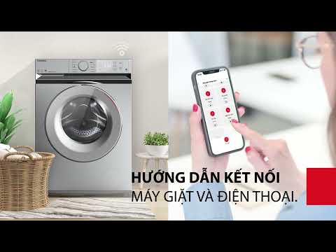 Toshiba Việt Nam – Máy giặt thông minh TW-BL115A2V(SS). Điều khiển từ xa – Hướng dẫn kết nối lần đầu