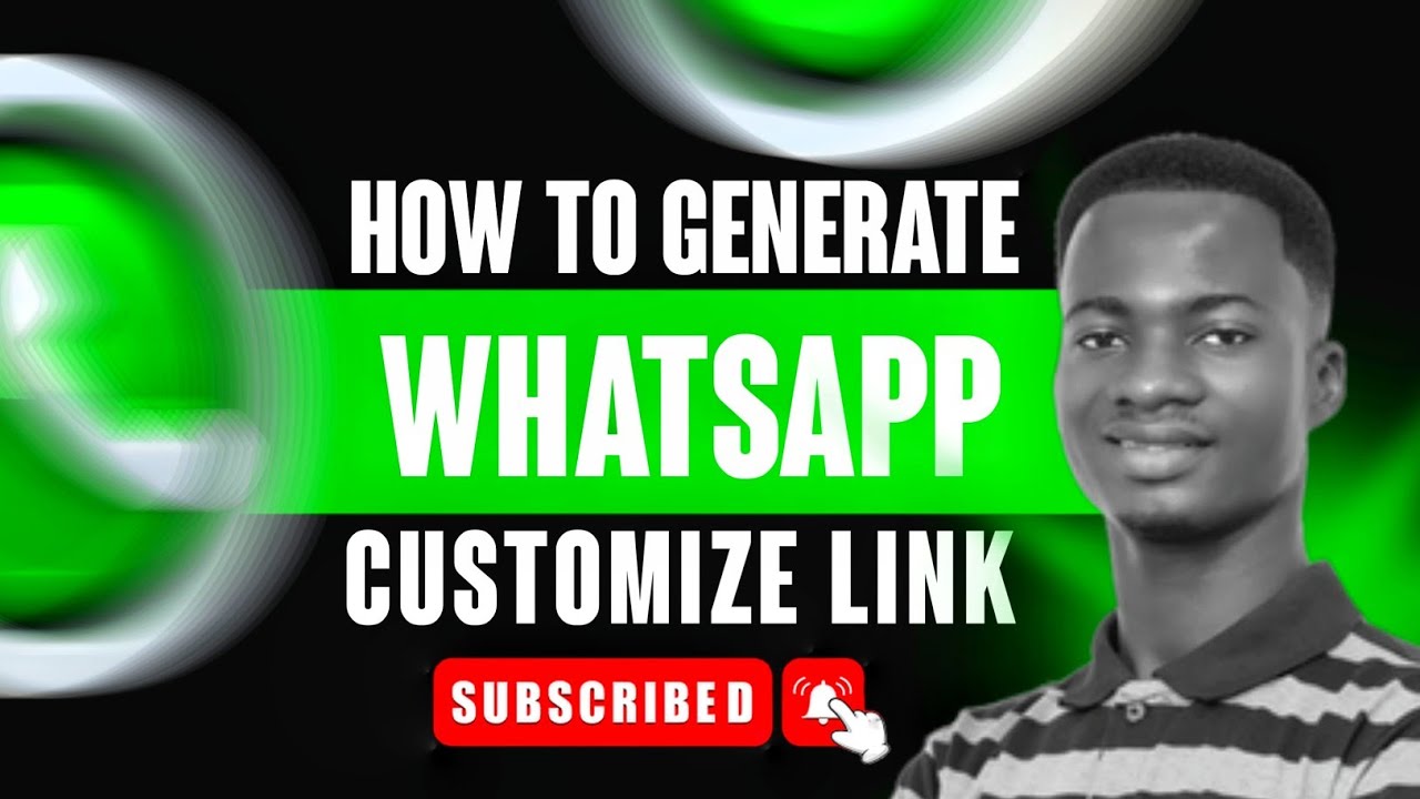 How To Generate/Customize Your Whatsapp Link. - YouTube