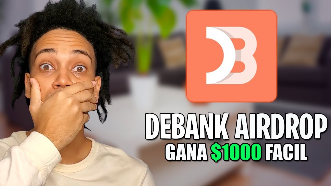 AIRDROP De DeBank Como Participar Paso a Paso | Gana Dinero Facil - YouTube