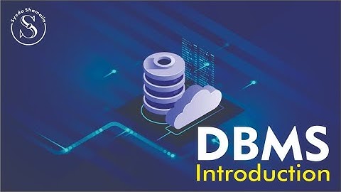 Lec-1 : Introduction to DBMS | Database Management System