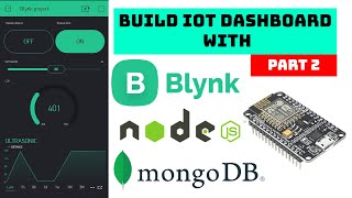 Build your IoT Dashboard with Node.JS, MongoDB, Blynk HTTP | Blynk local server setup | Part 2