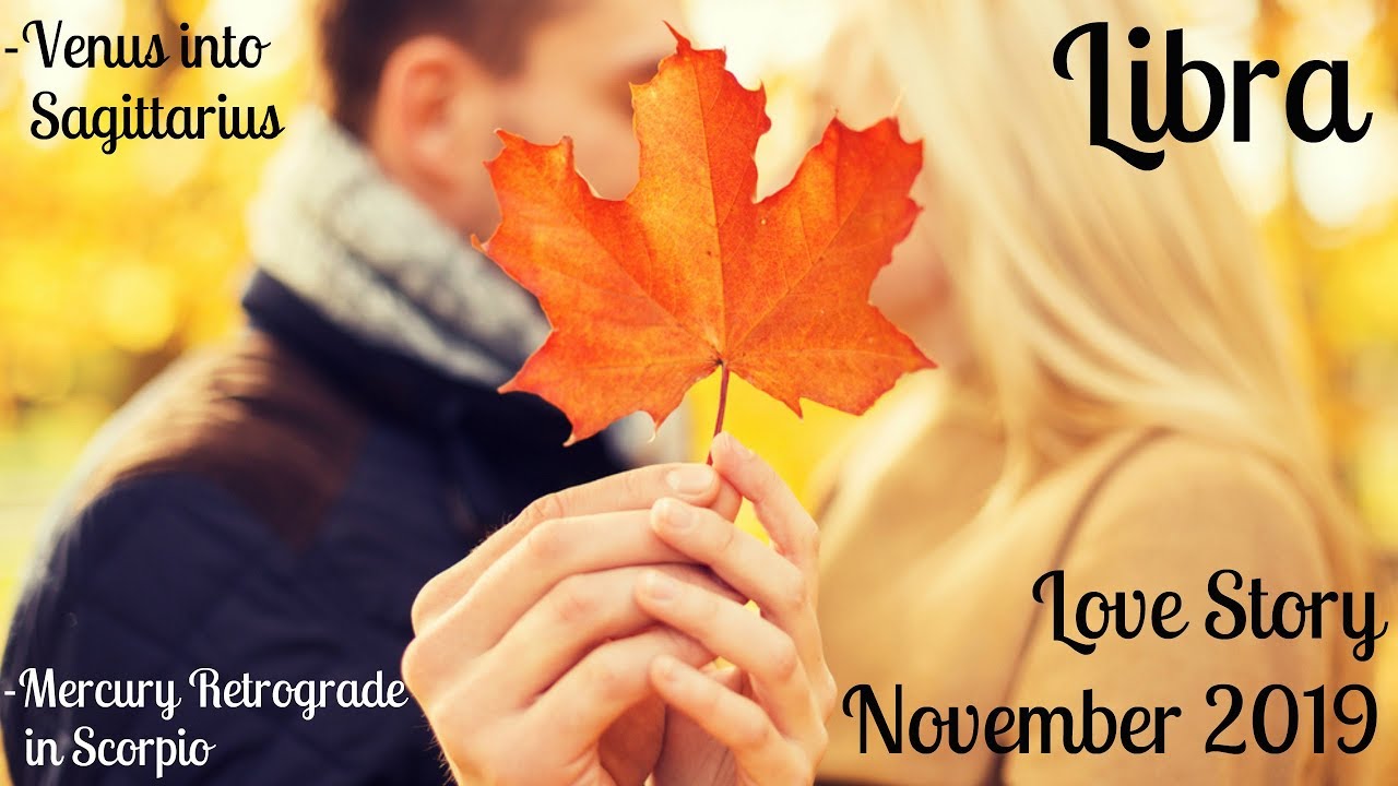 Libra ~ Only you! ~ Love Story November 2019