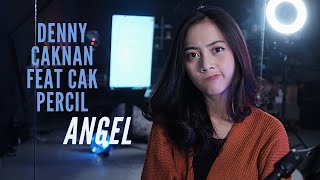 ANGEL @dennycaknan6996  FEAT. @cakpercilasli   MICHELA THEA COVER