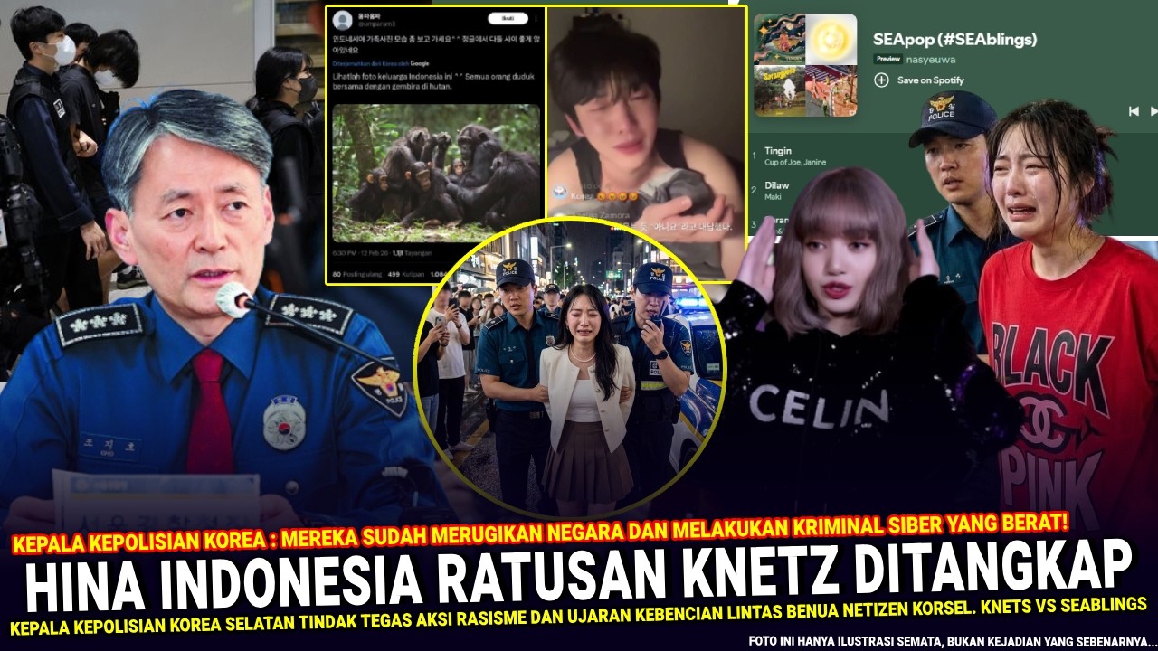 🔴 RATUSAN KNETZ KORSEL DITANGKAP POLISI !! Kepolisian Korea Tindak Tegas Rasisme SEAlings Vs Knetz