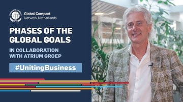 Phases of the Global Goals with Atrium Groep | UN Global Compact Network Netherlands