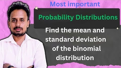 Binomial Distribution: Easy Proof of Mean and Variance | Engineering Mathematics