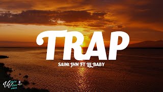 SAINt JHN - Trap ft Lil Baby (Lyrics)