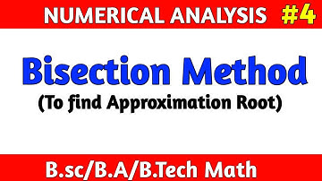 Bisection Method In Numerical Analysis in Hindi | Bisection Method In Engineering math