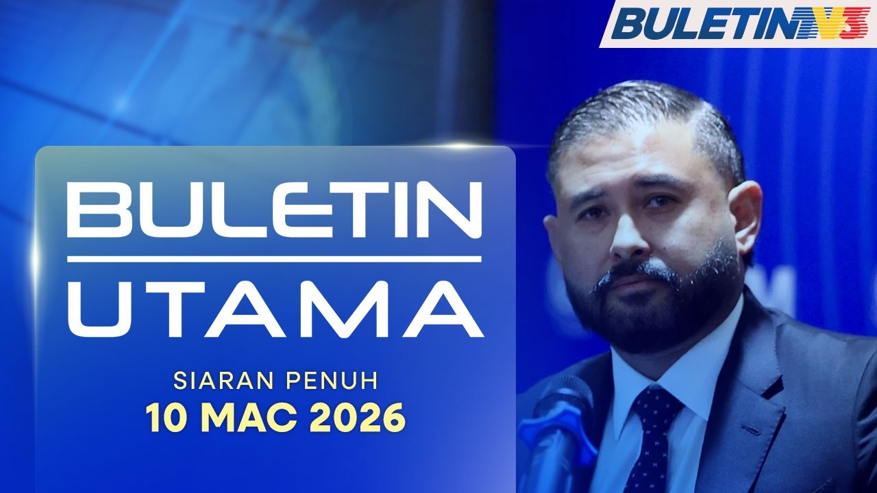Buletin Utama, 10 Mac 2026