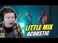 Little Mix - Confetti (Acoustic) REACTION!!
