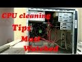 CPU cleaning tips  Must watch ( pc user) Hindi