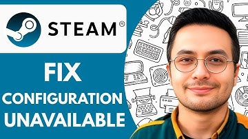 How To Fix Steam App Configuration Unavailable Error (2025)