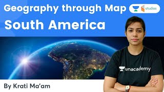 Geography Through Map | South America | By Krati Singh