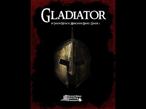 Gladiator Marching Band Grade 3 Jason Nitsch