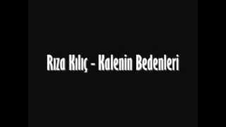 Rıza Kılıç - Kalenin Bedenleri Resimi