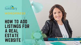 How to add Real Estate listings in Wordpress