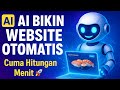 Gila! AI Ini Bisa Bikin Website Otomatis Dalam Hitungan Menit 🚀