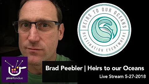 Interview with Brad Peebler | Heirs to Our Oceans