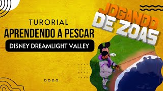 Tutorial Como Pescar? - Disney Dreamlight Valley