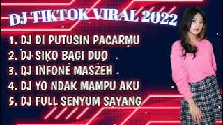 DJ DI PUTUSIN PACARMU X DJ SIKO BAGI DUO | DJ TIKTOL VIRAL 2022 FULL BASS