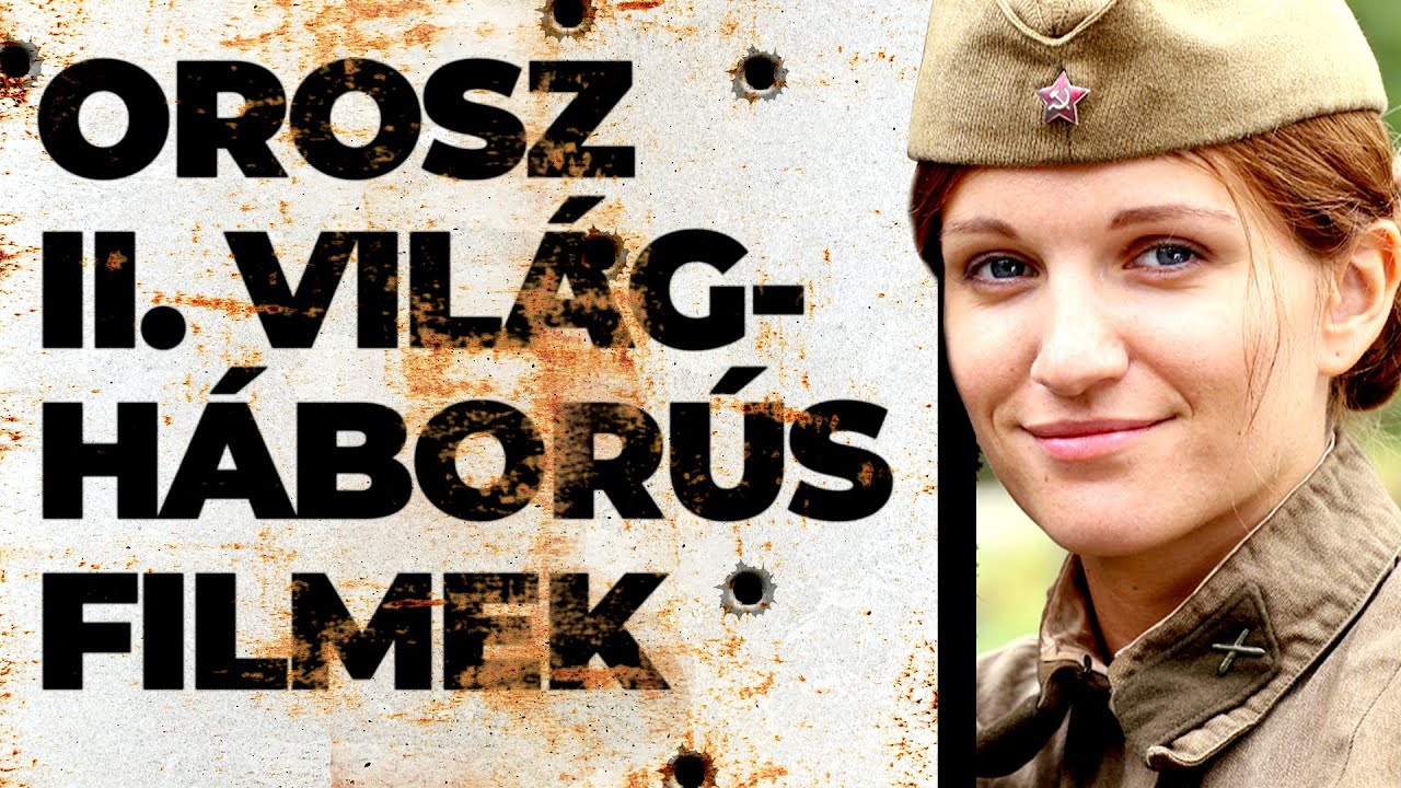 Orosz II. világháborús filmek