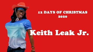 12 DAYS OF CHRISTMAS [1/12] - Keith Leak Jr. - Funny Moments