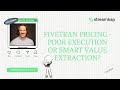 Fivetran Pricing - Poor Execution or Smart Value Extraction? - Streamkap newsletter by Paul Dudley.