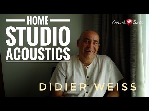 home-studio-acoustics-design-tips-|-didier-weiss-||-sound-wizard-|-s09-e08-||-conversations
