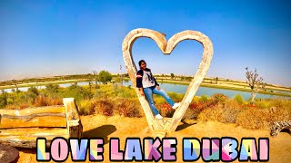 Love lake | dubai attraction | things to do in dubai