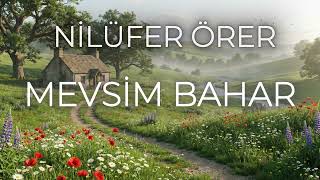 Nilüfer Örer - Mevsim Bahar (Cover) I Lgg