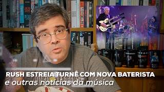 Rush estreia turnê com nova baterista | Notícias | Alta Fidelidade