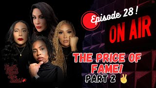 The Price of Fame: Part 2 ✌️