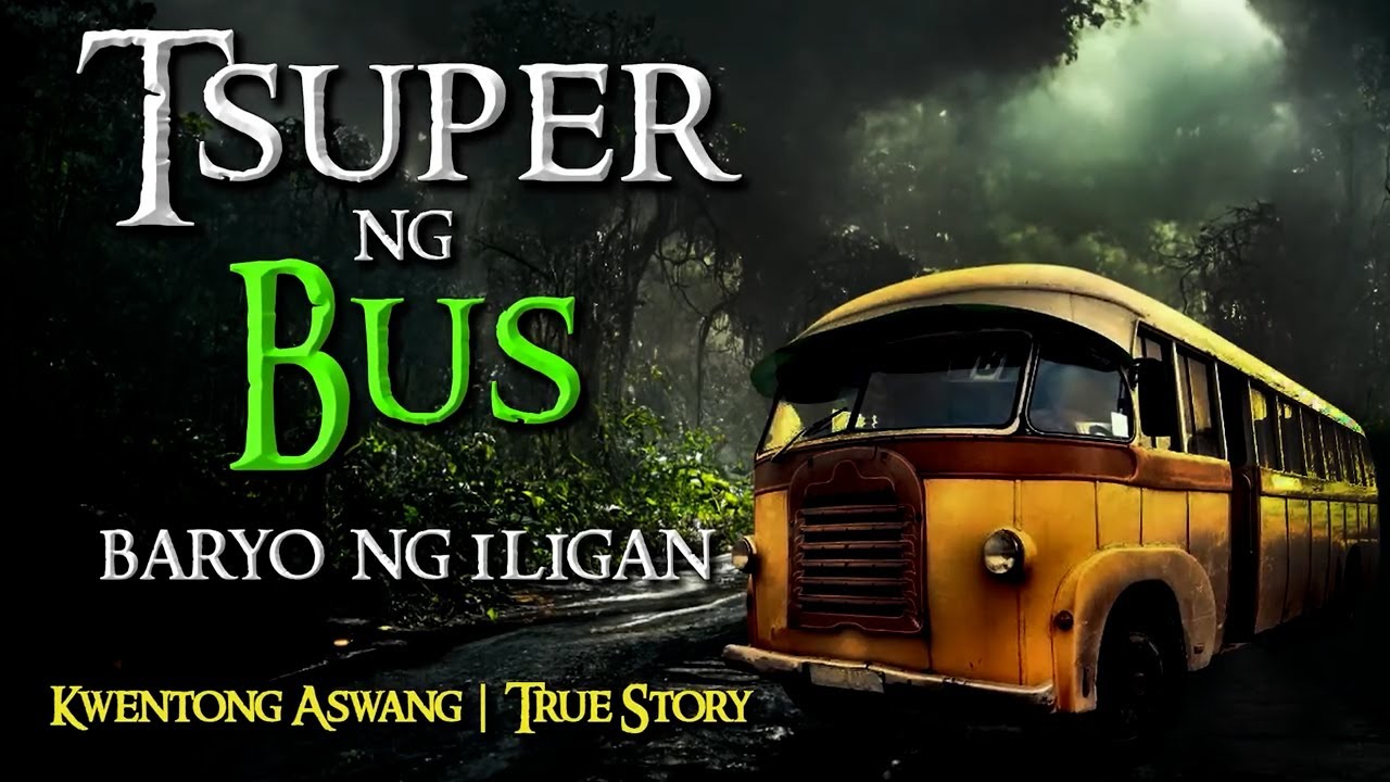 TSUPER NG BUS  |  KWENTONG ASWANG  |  TRUE STORY