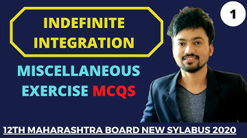 Indefinite Integration - Miscellaneous exercise MCQs Part 1 [12th Math New Syllabus 2020-21] Rise Up